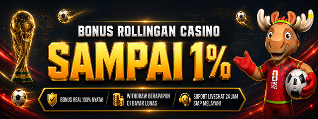 Bonus Rollingan Casino 1%